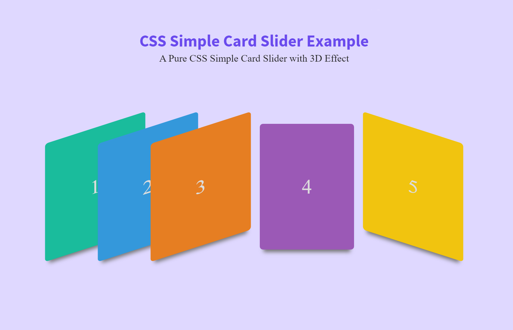 Pure CSS Simple Card Slider with 3D Effect